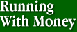 Running With Money